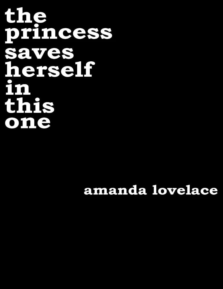 کتاب The Princess Saves Herself in This One (پرنسس در این کتاب خودش را نجات میدهد) نسخه انگلیسی PDF | آماندا لاولیس (Amanda Lovelace)
