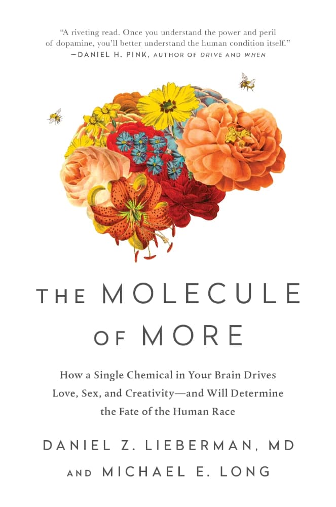 کتاب The Molecule of More (مولکول بیشتر) نسخه انگلیسی PDF | دانیل ز. لیبرمن و مایکل ای. لانگ (Daniel Z. Lieberman & Michael E. Long)