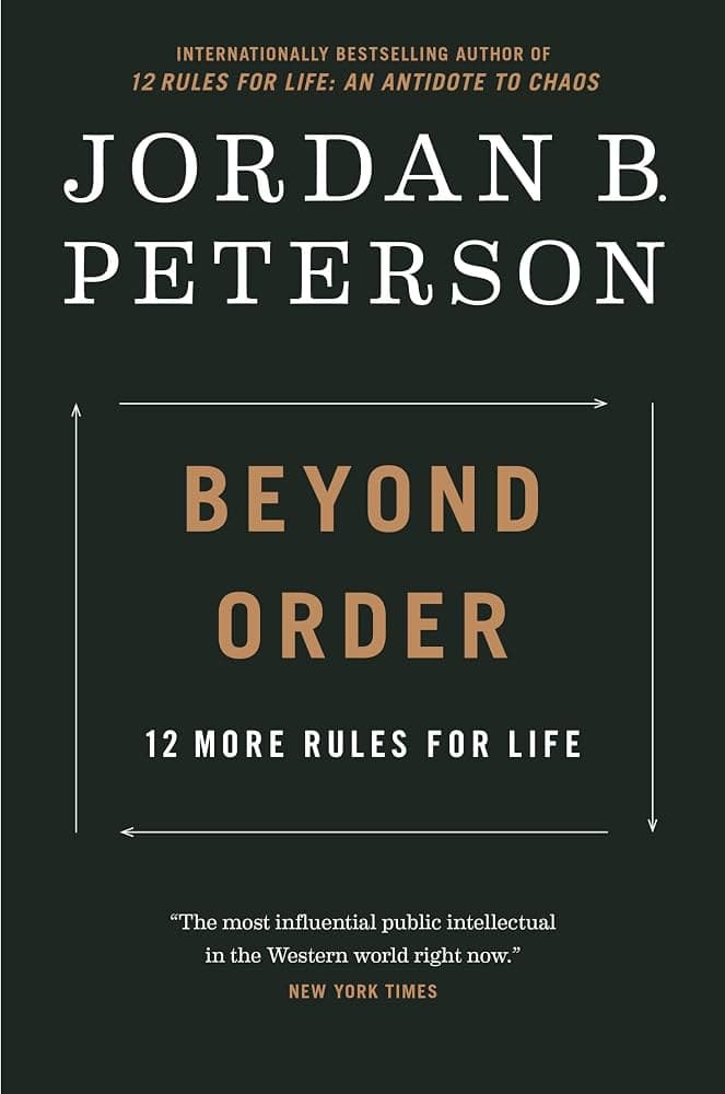 کتاب Beyond Order: 12 More Rules for Life (فراتر از نظم: ۱۲ قانون دیگر برای زندگی) اثر جردن بی. پیترسون نسخه PDF انگلیسی