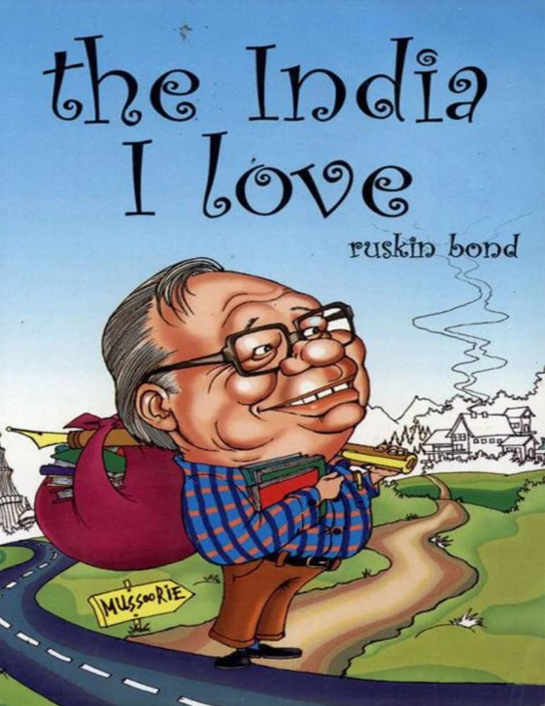 کتاب The India I Love (هندی که دوستش دارم) نسخه انگلیسی PDF | راسکین باند (Ruskin Bond)