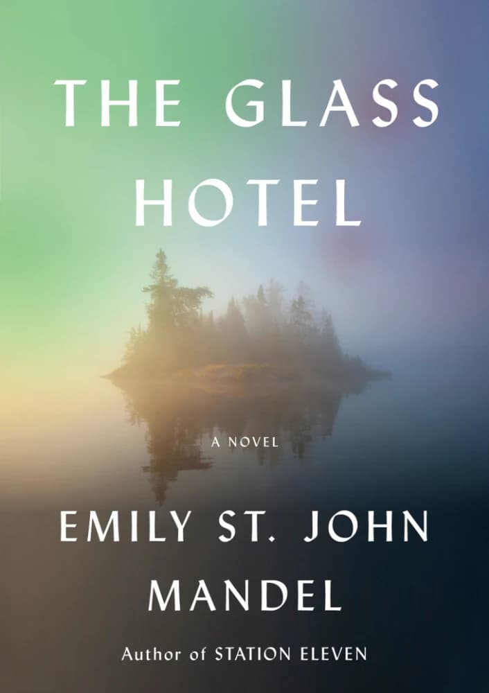 کتاب The Glass Hotel (هتل شیشه‌ای) نسخه انگلیسی PDF | امیلی سنت جان ماندل (Emily St. John Mandel)