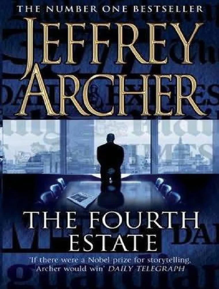 کتاب The Fourth Estate (ستون چهارم) نسخه انگلیسی PDF | جفری آرچر (Jeffrey Archer)