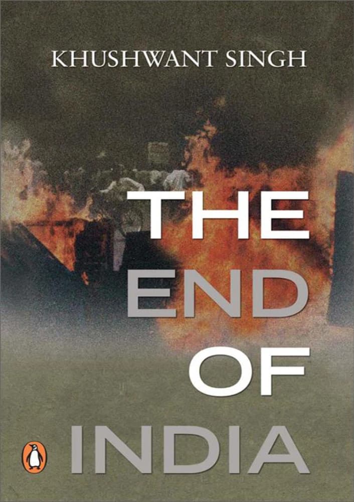 کتاب The End of India (پایان هند) نسخه انگلیسی PDF | خوشوانت سینگ (Khushwant Singh)