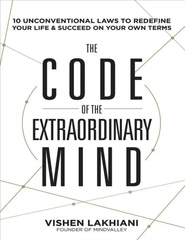 کتاب The Code of the Extraordinary Mind (رمز ذهن خارق‌العاده) نسخه انگلیسی PDF | ویشن لاکیانی (Vishen Lakhiani)