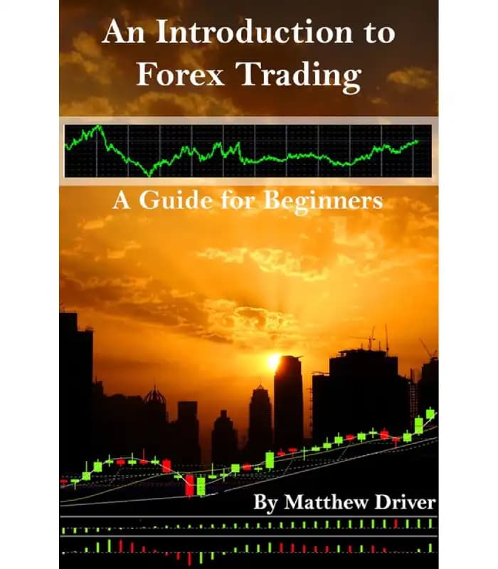 کتاب An Introduction to Forex Trading: A Guide for Beginners (مقدمه‌ای بر معاملات فارکس: راهنمای مبتدیان) اثر متیو درایور نسخه PDF انگلیسی — تصویر ۲