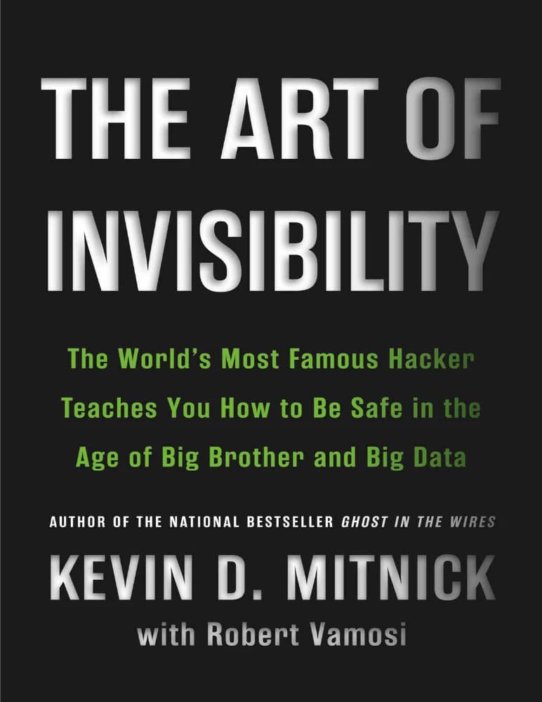 کتاب The Art of Invisibility (هنر نامرئی بودن) نسخه انگلیسی PDF | کوین میتنیک (Kevin Mitnick)