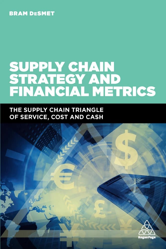 کتاب Supply Chain Strategy and Financial Metrics (استراتژی زنجیره تأمین و شاخص‌های مالی) نسخه انگلیسی PDF | برام دسمت (Bram DeSmet)