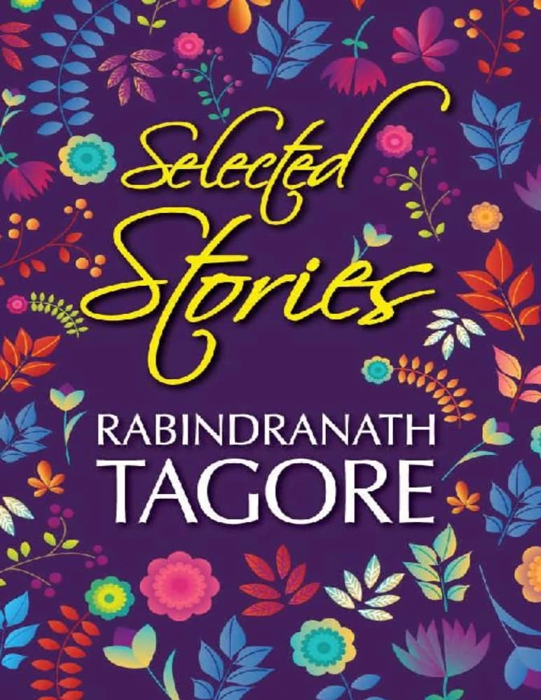 کتاب Selected Stories of Rabindranath Tagore (داستان‌های منتخب رابیندرانات تاگور) نسخه انگلیسی PDF | رابیندرانات تاگور (Rabindranath Tagore)