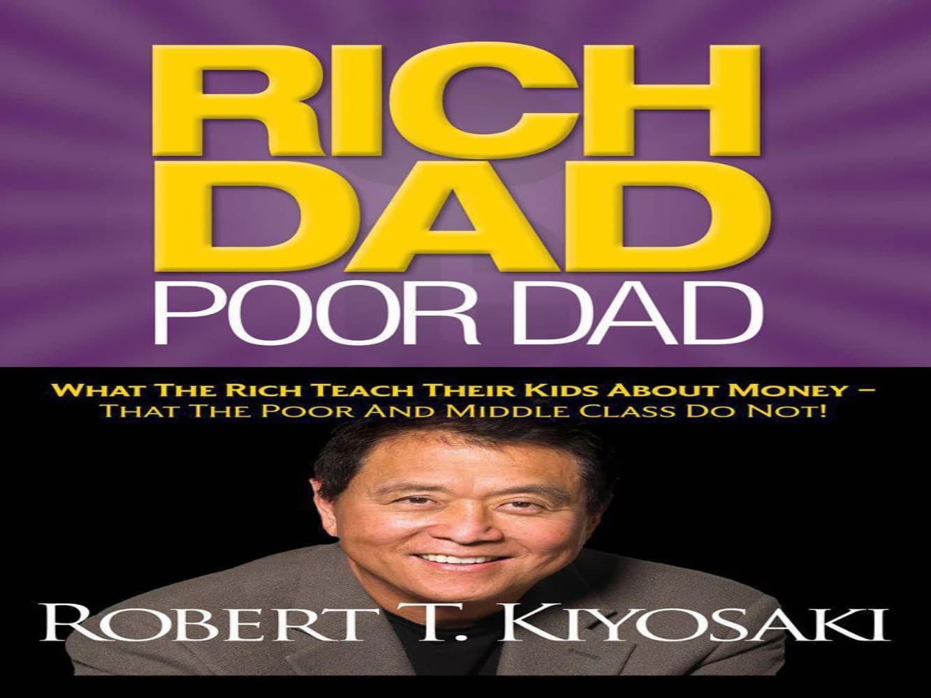 کتاب Rich Dad Poor Dad (پدر پولدار، پدر بی‌پول) نسخه انگلیسی PDF | رابرت تی. کیوساکی (Robert T. Kiyosaki)