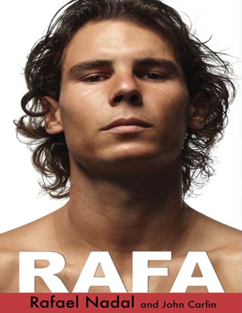 کتاب Rafa: My Story (رافا: داستان من) نسخه انگلیسی PDF | رافائل نادال و جان کارلین (Rafael Nadal & John Carlin) — تصویر ۲