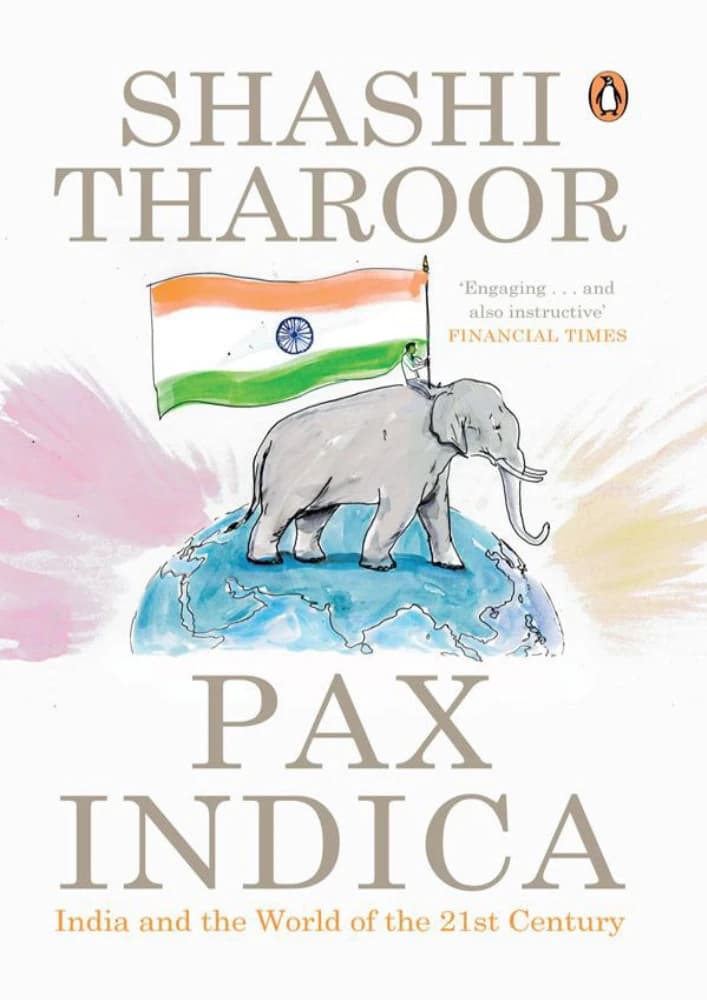 کتاب Pax Indica (پکس ایندیکا: هند و جهان در قرن بیست‌ویکم) نسخه انگلیسی PDF | شاشی تارور (Shashi Tharoor)