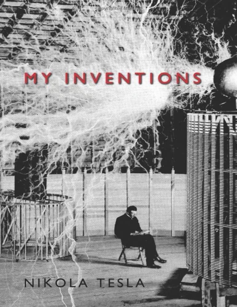 کتاب My Inventions (اختراعات من) نسخه انگلیسی PDF | نیکولا تسلا (Nikola Tesla)