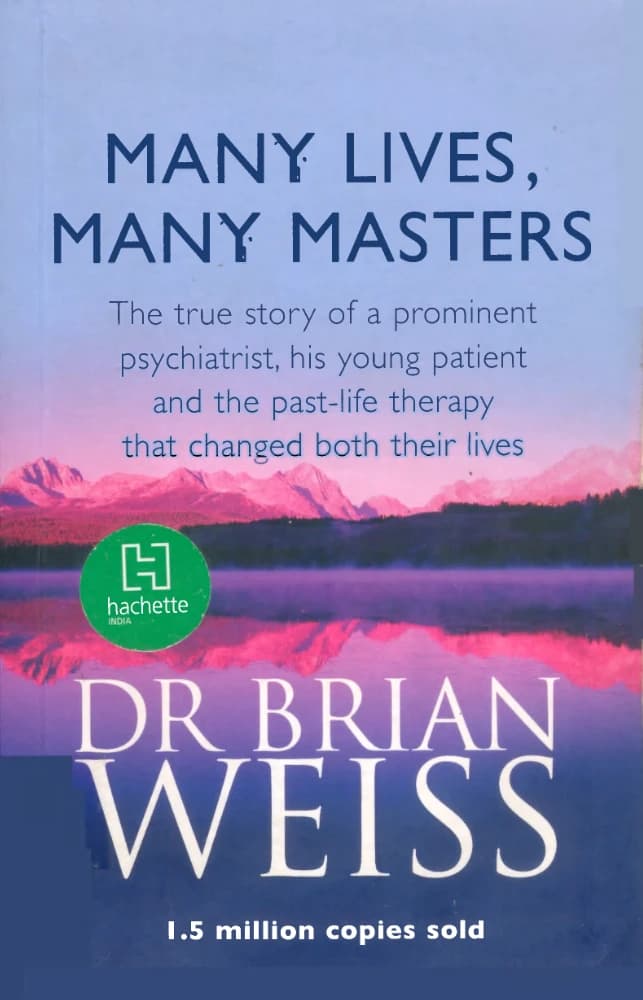 کتاب Many Lives, Many Masters (زندگی‌های بسیار، استادان بسیار) نسخه انگلیسی PDF | برایان ال. وایس (Brian L. Weiss)