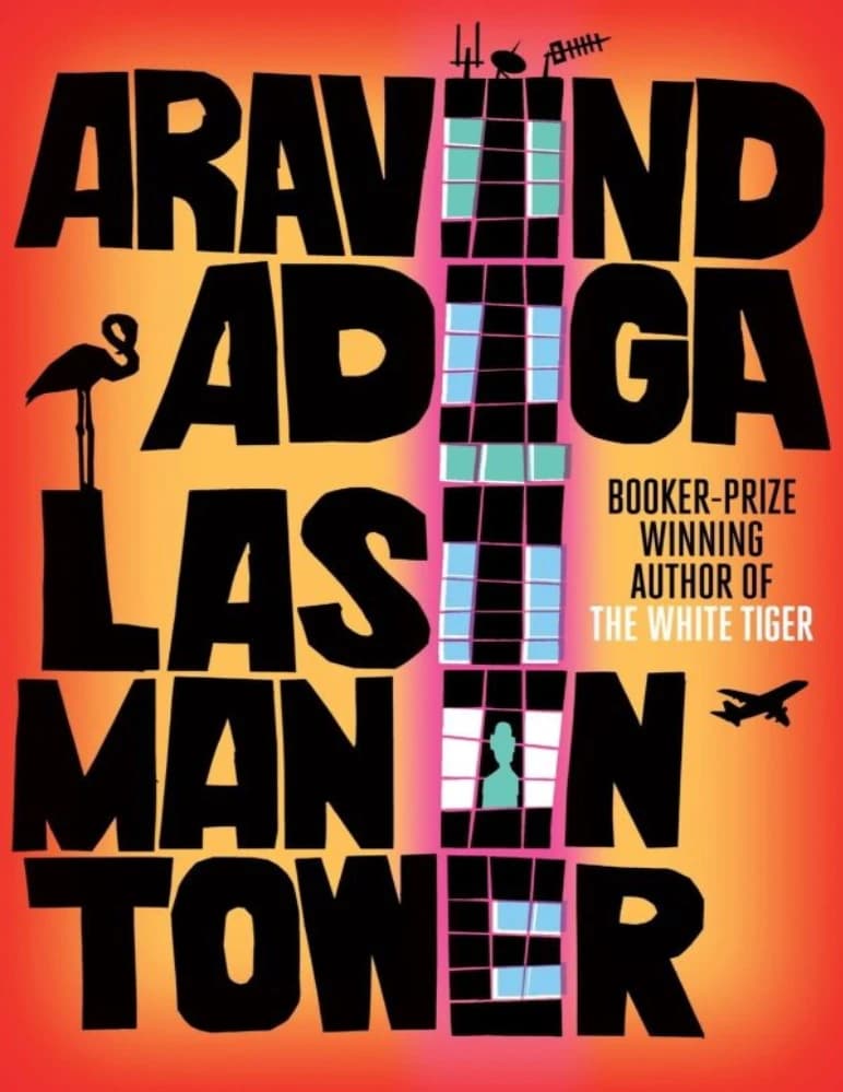 کتاب Last Man in Tower (آخرین مرد در برج) نسخه انگلیسی PDF | آراویند آدیگا (Aravind Adiga)