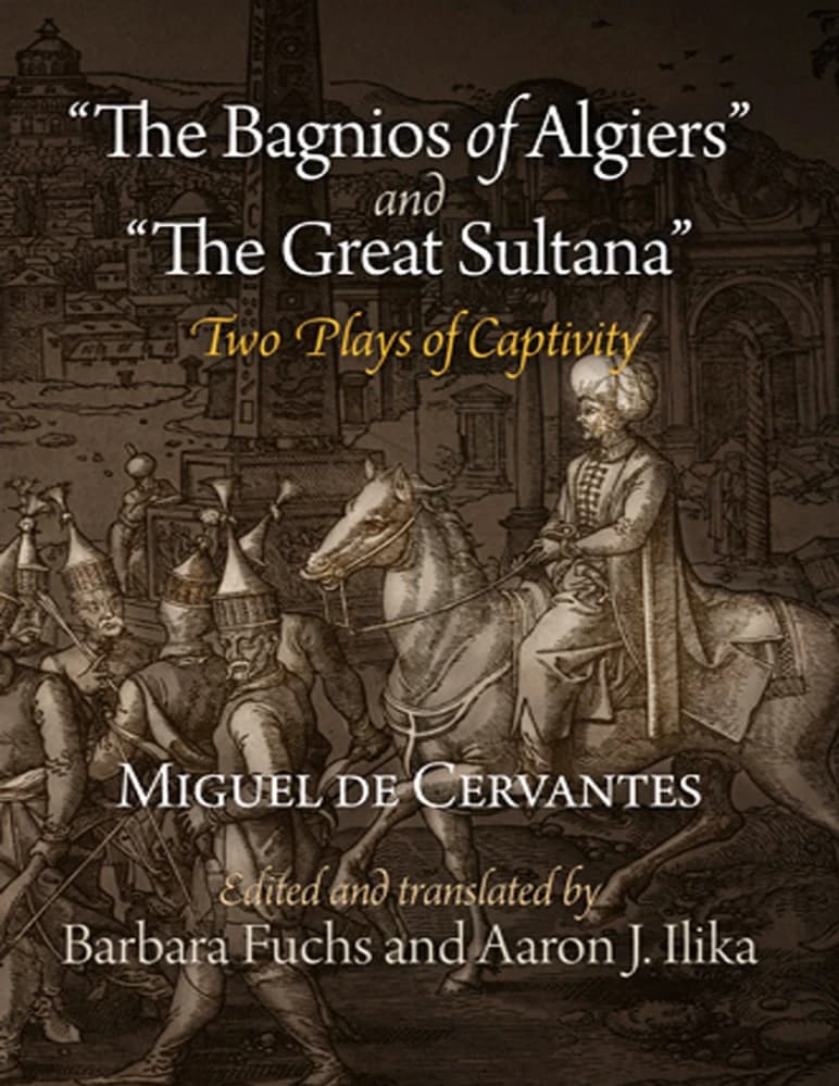کتاب حمام‌های الجزایر و سلطان بزرگ (The Bagnios of Algiers and The Great Sultana) اثر میگل د سروانتس نسخه PDF انگلیسی