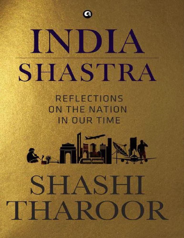 کتاب India Shastra: Reflections on the Nation in Our Time (هند شاسترا: تأملاتی درباره ملت در عصر ما) نسخه انگلیسی PDF | شاشی تارور (Shashi Tharoor)