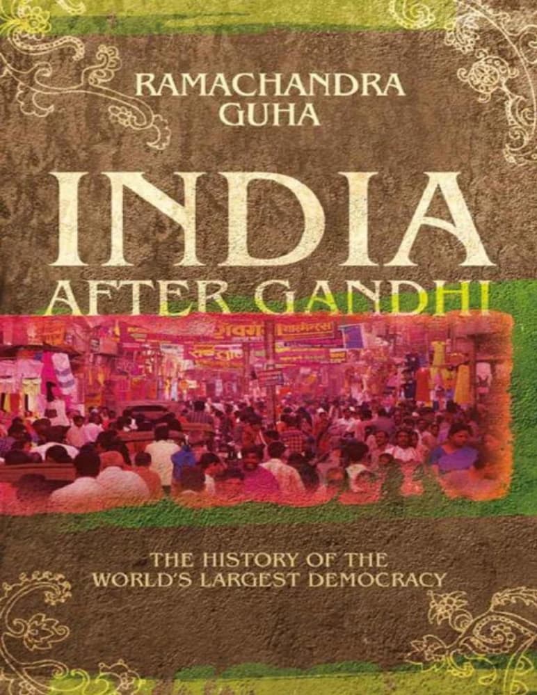 کتاب India After Gandhi (هند پس از گاندی) نسخه انگلیسی PDF | راماچاندرا گوها (Ramachandra Guha)