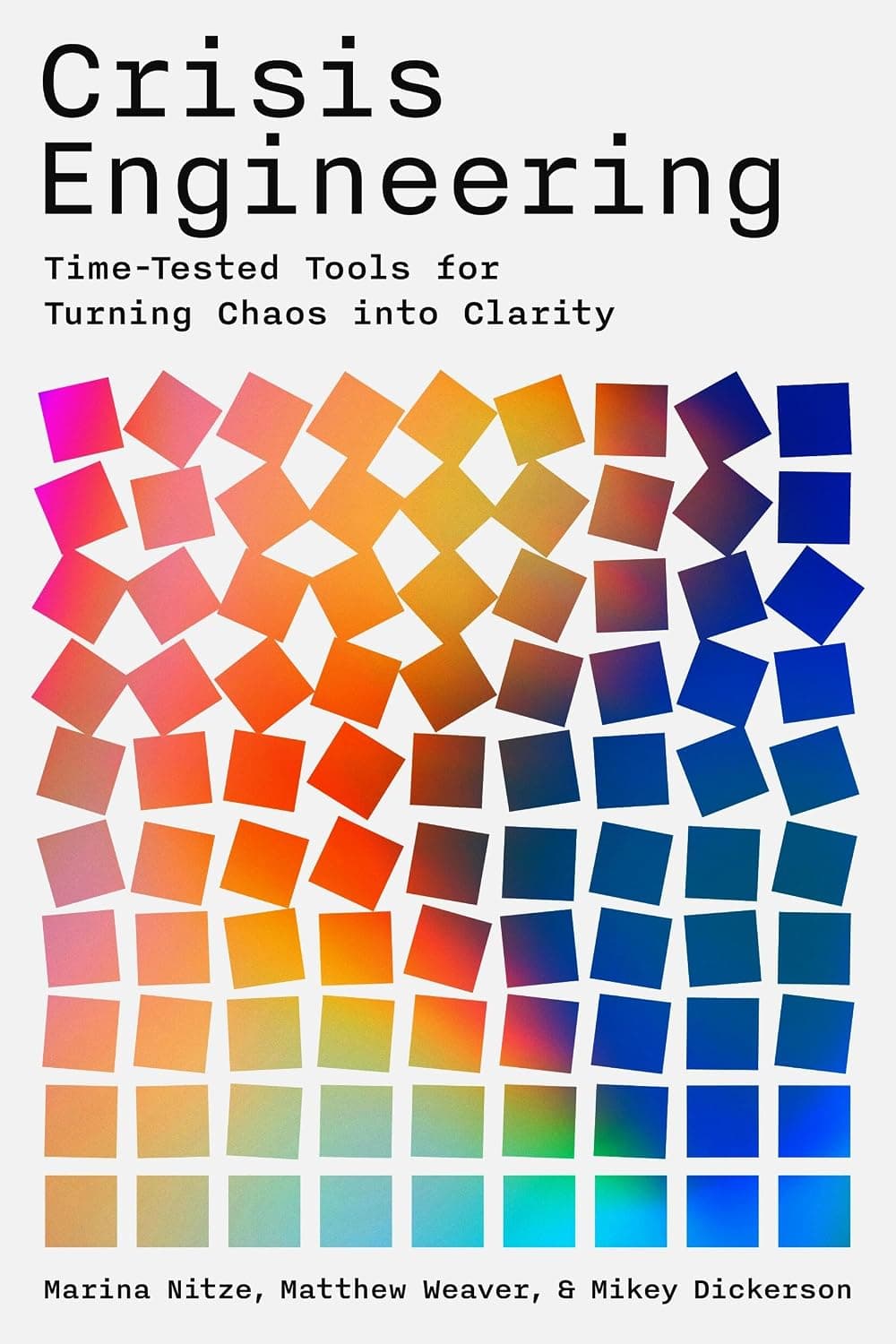 کتاب Crisis Engineering: Time-Tested Tools for Turning Chaos into Clarity نسخه انگلیسی PDF | Marina Nitze