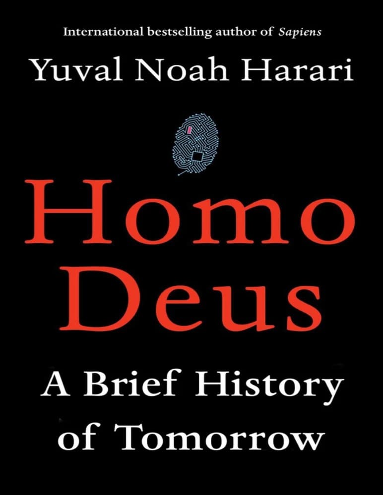 کتاب Homo Deus: A Brief History of Tomorrow (هومو دئوس: تاریخچه کوتاهی از فردا) نسخه انگلیسی PDF | یووال نوح هراری (Yuval Noah Harari)