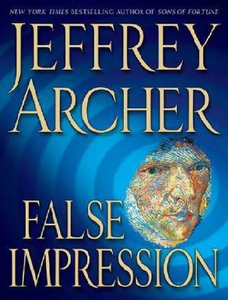 کتاب False Impression (برداشت اشتباه) نسخه انگلیسی PDF | جفری آرچر (Jeffrey Archer)