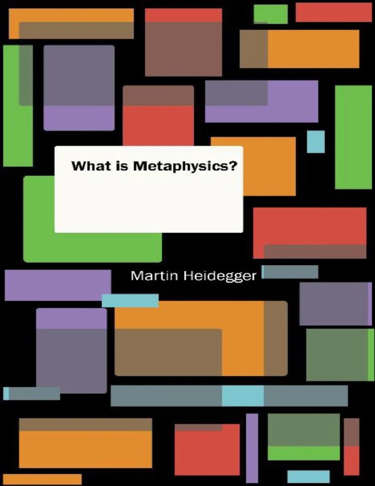 کتاب متافیزیک چیست؟ (What Is Metaphysics?) اثر مارتین هایدگر نسخه PDF انگلیسی