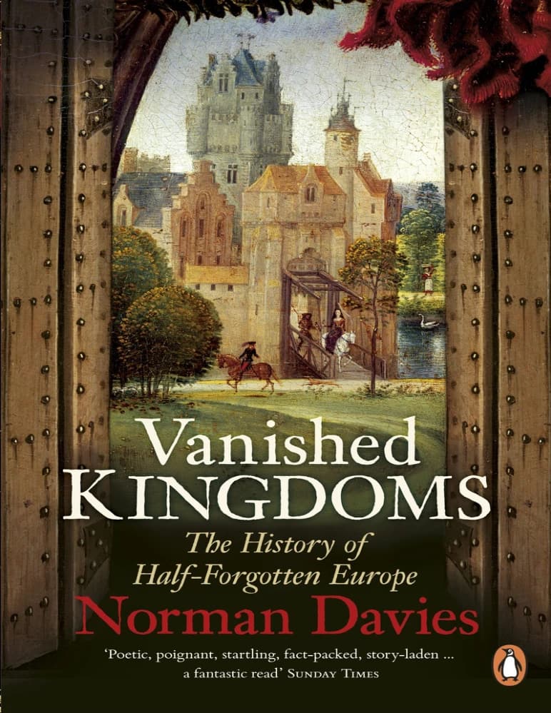 کتاب پادشاهی‌های ناپدیدشده (Vanished Kingdoms) اثر نورمن دیویس نسخه PDF انگلیسی