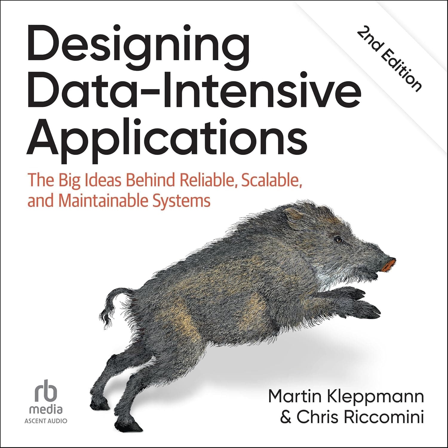 کتاب Designing Data-Intensive Applications: The Big Ideas Behind Reliable, Scalable, and Maintainable Systems نسخه انگلیسی PDF | Martin Kleppmann