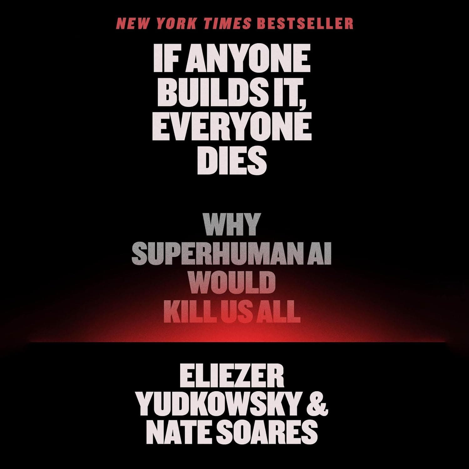 کتاب If Anyone Builds It, Everyone Dies: Why Superhuman AI Would Kill Us All نسخه انگلیسی PDF | Eliezer Yudkowsky
