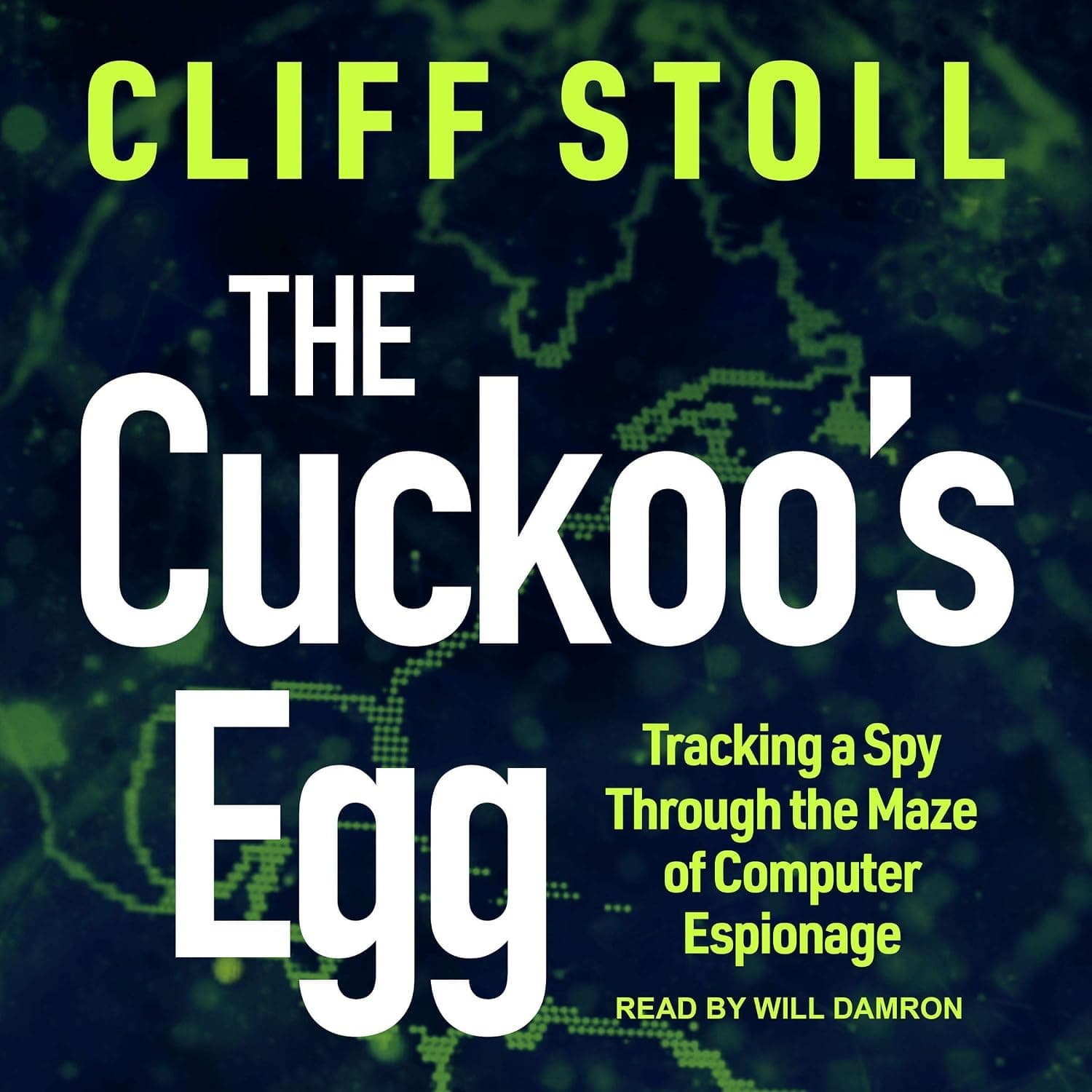 کتاب The Cuckoo’s Egg: Tracking a Spy Through the Maze of Computer Espionage نسخه انگلیسی PDF | Cliff Stoll