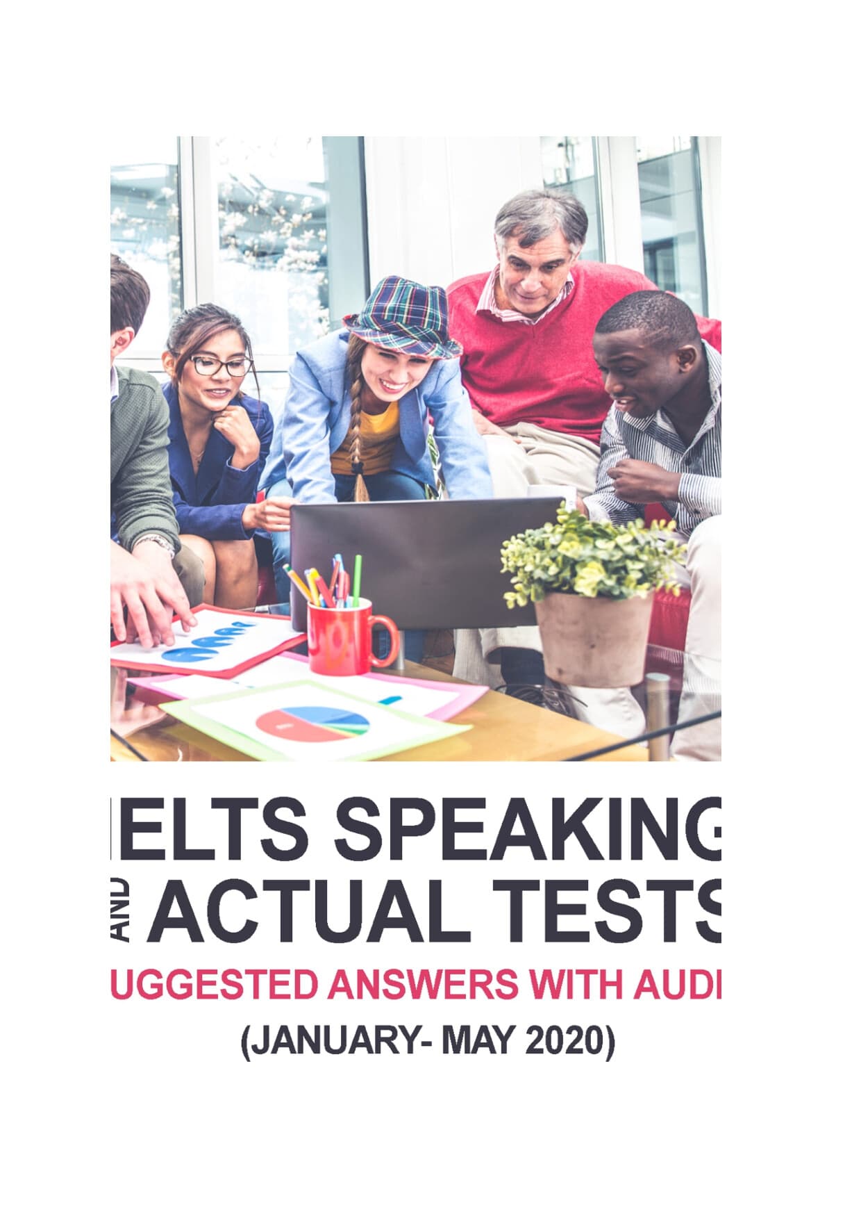 کتاب IELTS Speaking Actual Tests January–May 2020 (آزمون‌های واقعی اسپیکینگ آیلتس ژانویه تا مه ۲۰۲۰) نسخه انگلیسی PDF