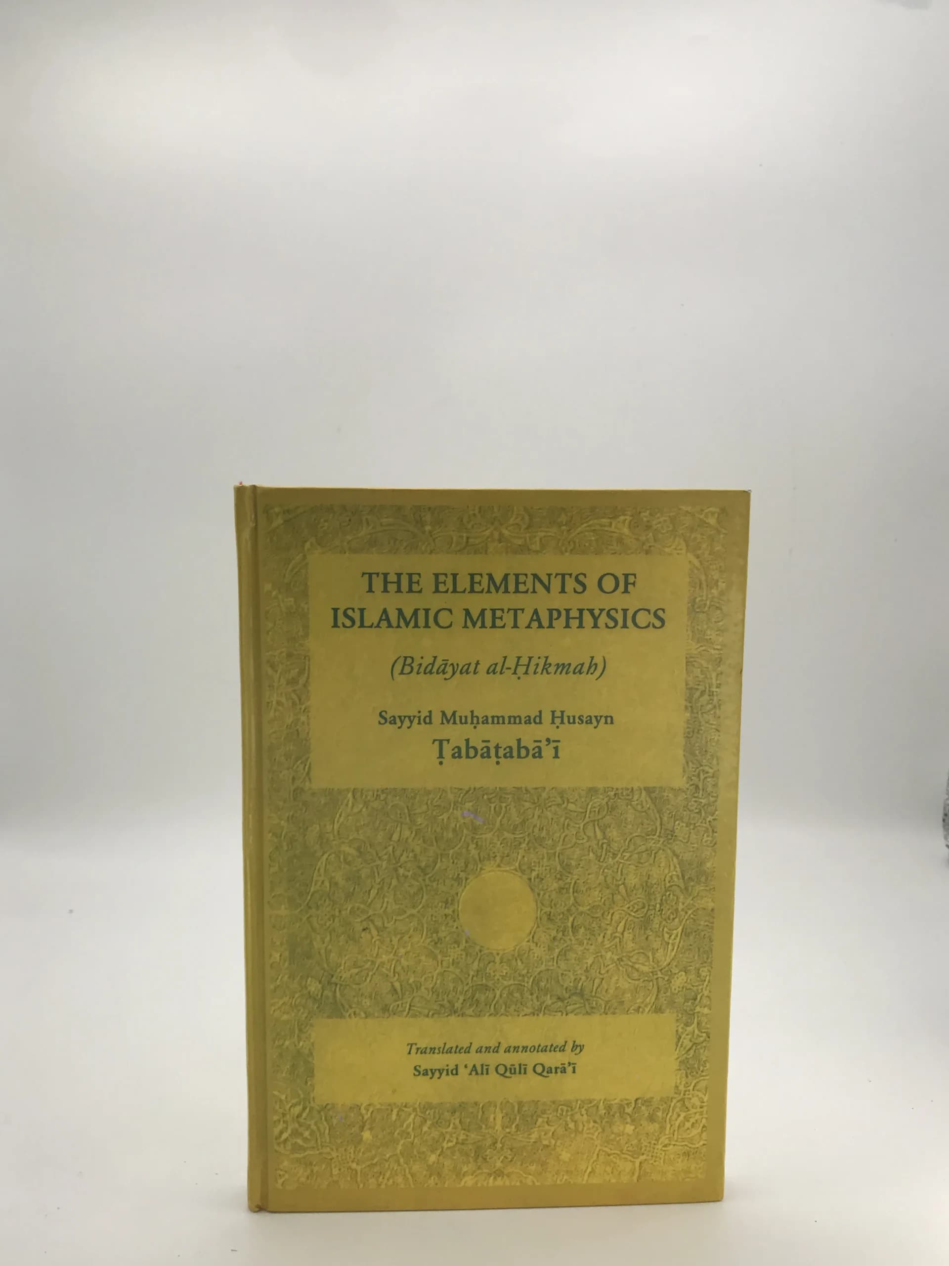 ترجمهٔ انگلیسی بدایة الحکمة | (THE ELEMENTS OF ISLAMIC METAPHYSICS (BIDAYAT AL HIKMAH