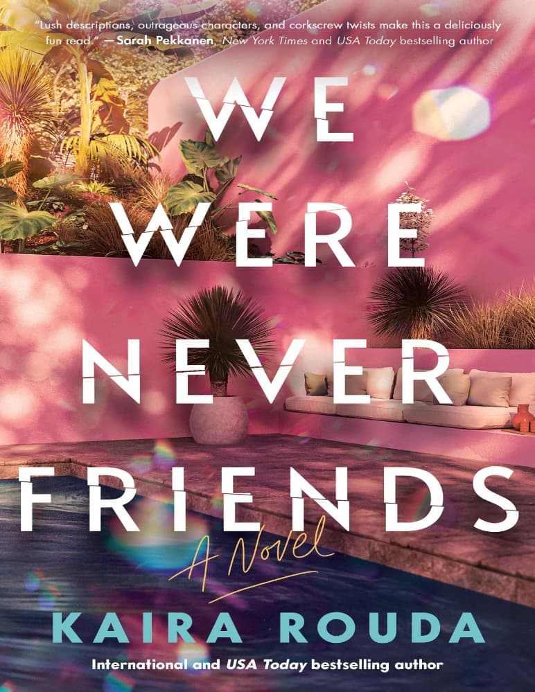 کتاب We Were Never Friends (ما هرگز دوست نبودیم) نسخه انگلیسی PDF | Kaira Rouda