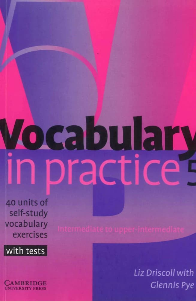 کتاب Vocabulary in Practice Book 5 Intermediate to Upper-Intermediate (تمرین واژگان کتاب 5 سطح متوسط تا فوقمتوسط) نسخه انگلیسی PDF | Glennis Pye