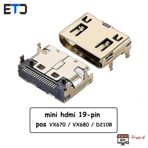 سوکت مینی HDMI مادگی شارژ پوز VX670 / VX680 / D210B — تصویر ۴