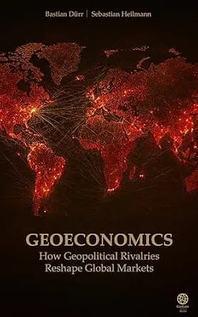 و دانلود نسخه کامل کتاب زبان اصلی Geoeconomics: How Geopolitical Rivalries Reshape Global Markets | دانلود کتاب خارجی