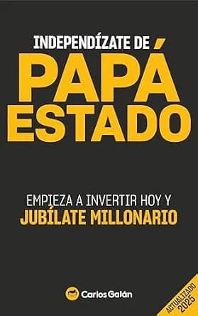 و دانلود نسخه کامل کتاب زبان اصلی Independízate de Papá Estado: Inversión inteligente y simple para lograr la libertad financiera (Spanish Edition) | دانلود کتاب خارجی