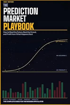 و دانلود نسخه کامل کتاب زبان اصلی THE PREDICTION MARKET PLAYBOOK: How to Read the Future, Beat the Crowd, and Profit from What Happens Next | دانلود کتاب خارجی