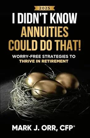 و دانلود نسخه کامل کتاب زبان اصلی I Didn’t Know Annuities Could Do That!: Worry-Free Strategies to Thrive in Retirement | دانلود کتاب خارجی