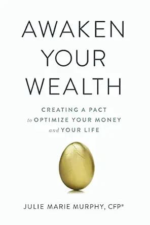 و دانلود نسخه کامل کتاب زبان اصلی Awaken Your Wealth: Creating a PACT to OPTIMIZE YOUR MONEY and YOUR LIFE | دانلود کتاب خارجی