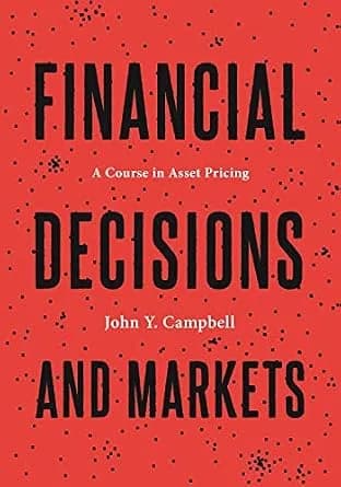 و دانلود نسخه کامل کتاب زبان اصلی Financial Decisions and Markets: A Course in Asset Pricing | دانلود کتاب خارجی