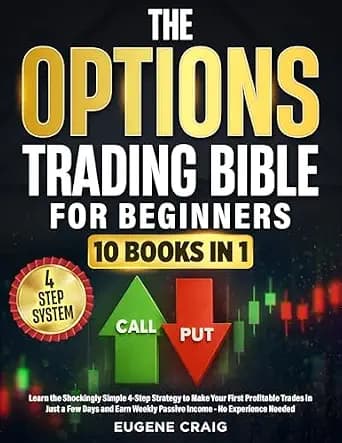 و دانلود نسخه کامل کتاب زبان اصلی The Options Trading Bible for Beginners: Learn the Shockingly Simple 4-Step Strategy to Make Your First Profitable Trades in Just a Few Days and Start … Pa