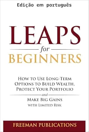 و دانلود نسخه کامل کتاب زبان اصلی LEAPS para iniciantes: como usar opções de longo prazo para construir riqueza, proteger sua carteira e obter grandes ganhos com risco limitado (Negociação …