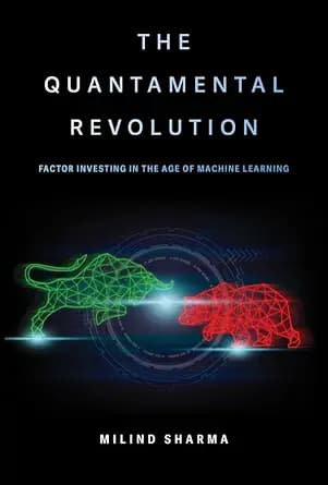 و دانلود نسخه کامل کتاب زبان اصلی The Quantamental Revolution: Factor Investing in the Age of Machine Learning | دانلود کتاب خارجی