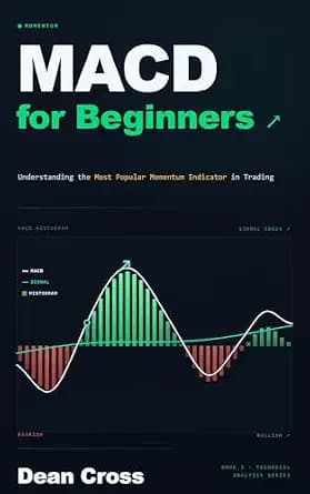 و دانلود نسخه کامل کتاب زبان اصلی MACD for Beginners: Understanding the Most Popular Momentum Indicator in Trading (The Technical Analysis Series) | دانلود کتاب خارجی