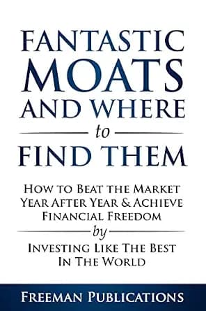و دانلود نسخه کامل کتاب زبان اصلی Stock Investing for Beginners: Fantastic Moats and Where to Find Them – How to Beat the Market Year After Year & Achieve Financial Freedom By Investin