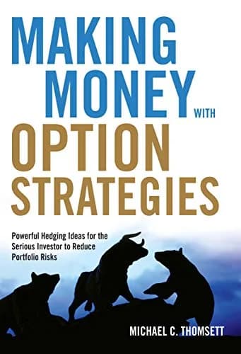 و دانلود نسخه کامل کتاب زبان اصلی Making Money with Option Strategies: Powerful Hedging Ideas for the Serious Investor to Reduce Portfolio Risks Kindle Edition | دانلود کتاب خارجی