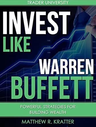 و دانلود نسخه کامل کتاب زبان اصلی Invest Like Warren Buffett: Powerful Strategies for Building Wealth | دانلود کتاب خارجی