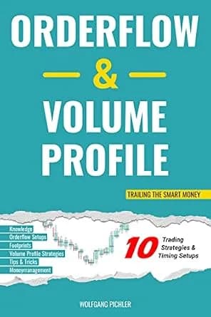 و دانلود نسخه کامل کتاب زبان اصلی ORDERFLOW & VOLUME PROFILE: Trailing the smart money | دانلود کتاب خارجی