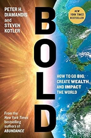 و دانلود نسخه کامل کتاب زبان اصلی Bold: How to Go Big, Create Wealth and Impact the World (Exponential Technology Series) | دانلود کتاب خارجی