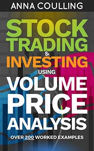 و دانلود نسخه کامل کتاب زبان اصلی Stock Trading & Investing Using Volume Price Analysis: Over 200 worked examples Kindle Edition | دانلود کتاب خارجی